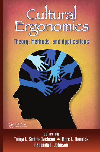 Cultural Ergonomics: Theory, Methods, and Applications