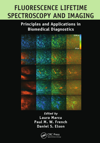 Fluorescence Lifetime Spectroscopy and Imaging: Principles and Applications in Biomedical Diagnostics