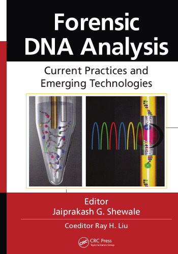 Forensic DNA Analysis: Current Practices and Emerging Technologies