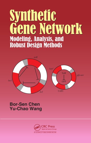 Synthetic Gene Network: Modeling, Analysis and Robust Design Methods