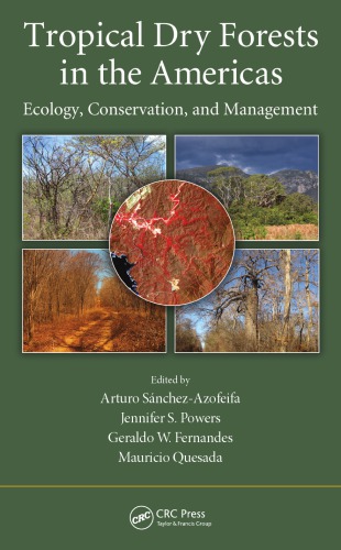 Tropical Dry Forests in the Americas: Ecology, Conservation, and Management