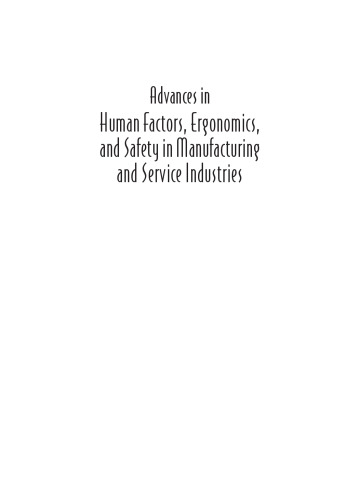 Advances in Human Factors, Ergonomics, and Safety in Manufacturing and Service Industries