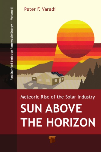 Sun Above the Horizon: Meteoric Rise of the Solar Industry