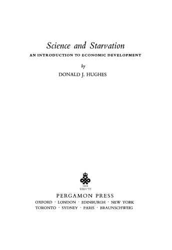 Science and Starvation. An Introduction to Economic Development