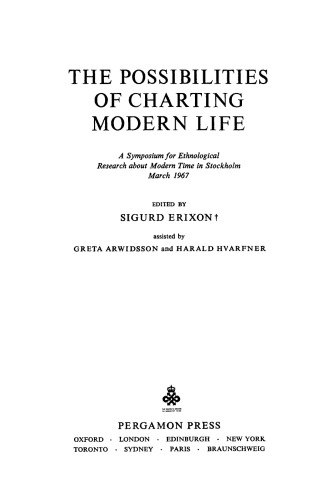 The Possibilities of Charting Modern Life. A Symposium for Ethnological Research About Modern Time in Stockholm, March 1967