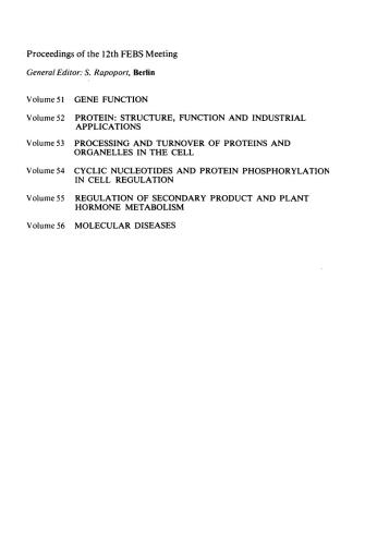 Cyclic Nucleotides and Protein Phosphorylation in Cell Regulation. FEBS Federation of European Biochemical Societies: 12th Meeting, Dresden, 1978
