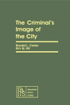 The Criminal's Image of the City