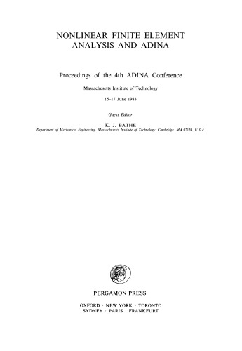 Nonlinear Finite Element Analysis and Adina. Proceedings of the 4th ADINA Conference