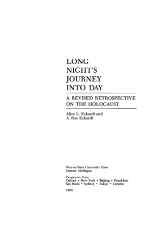 Long Night's Journey Into Day. A Revised Retrospective on the Holocaust