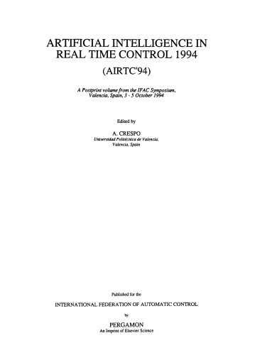 Artificial Intelligence in Real-Time Control 1994. A Postprint Volume from the IFAC Symposium, Valencia, Spain, 3–5 October 1994