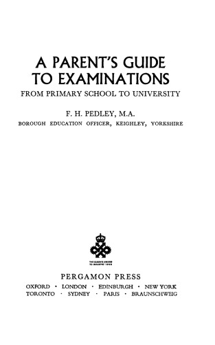 A Parent's Guide to Examinations. From Primary School to University