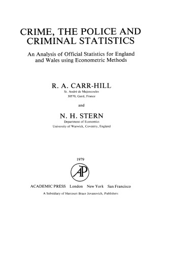 Crime, the Police and Criminal Statistics. An Analysis of Official Statistics for England and Wales Using Econometric Methods