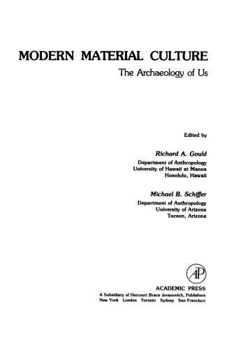 Modern Material Culture. The Archaeology of Us