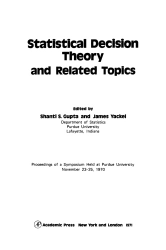 Statistical Decision Theory and Related Topics