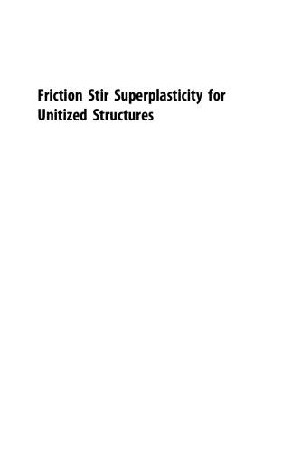 Friction Stir Superplasticity for Unitized Structures