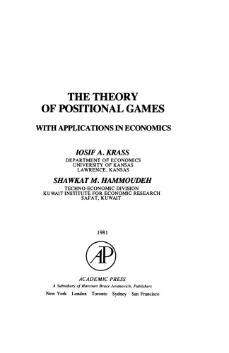 The Theory of Positional Games with Applications in Economics