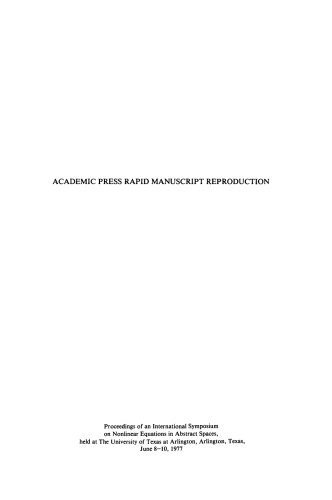 Nonlinear Equations in Abstract Spaces. Proceedings of an International Symposium on Nonlinear Equations in Abstract Spaces, Held at the University of Texas at Arlington, Arlington, Texas, June 8–10, 1977