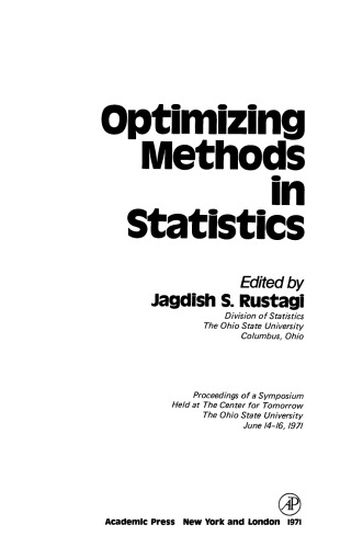 Optimizing Methods in Statistics. Proceedings of a Symposium Held at the Center for Tomorrow, the Ohio State University, June 14–16, 1971