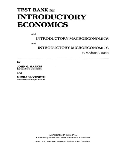 Test Bank for Introductory Economics and Introductory Macroeconomics and Introductory Microeconomics