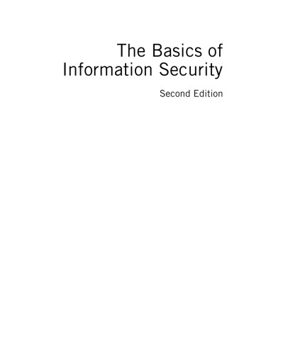 The Basics of Information Security. Understanding the Fundamentals of Infosec in Theory and Practice