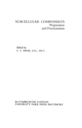 Subcellular Components. Preparation and Fractionation