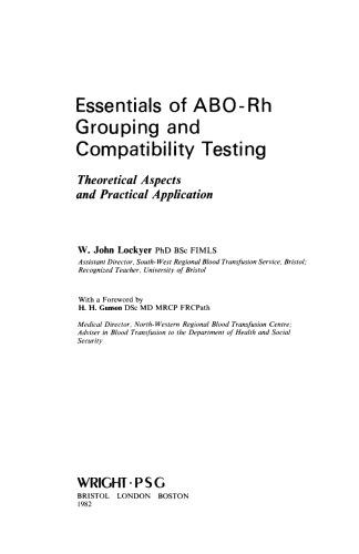 Essentials of ABO–Rh Grouping and Compatibility Testing. Theoretical Aspects and Practical Application