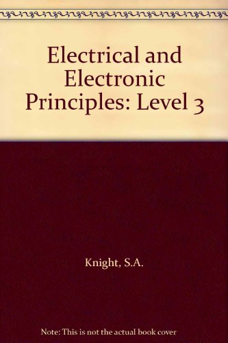 Electrical and Electronic Principles. Volume 3