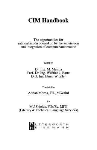 CIM Handbook. The Opportunities for Rationalisation Opened Up by the Acquisition and Integration of Computer Automation