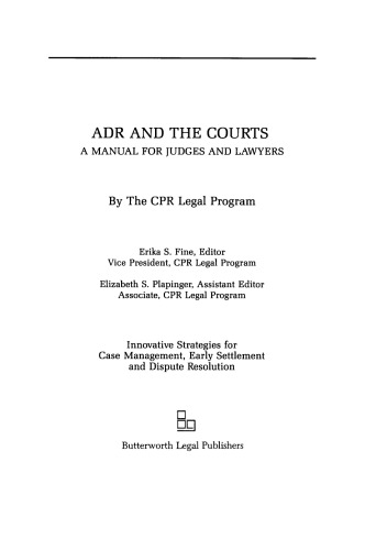 ADR and the Courts. A Manual for Judges and Lawyers