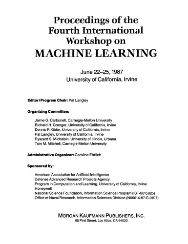 Proceedings of the Fourth International Workshop on MACHINE LEARNING. June 22–25, 1987 University of California, Irvine
