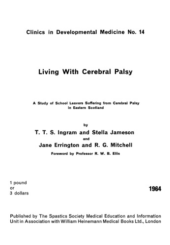 Living with Cerebral Palsy. A Study of School Leavers Suffering from Cerebral Palsy in Eastern Scotland