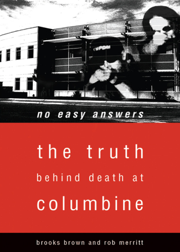 No Easy Answers: The Truth Behind Death at Columbine