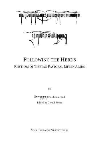 Following the Herds: Rhythms of Tibetan Pastoral Life in A mdo: Asian Highlands Perspectives