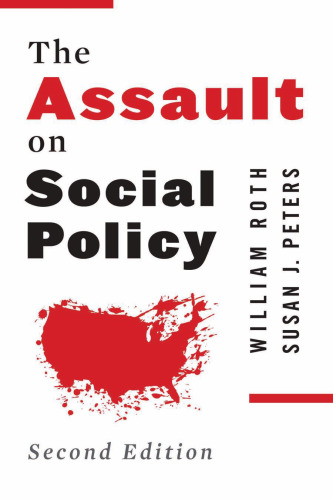 The Assualt on Social Policy