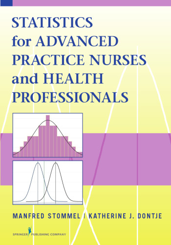 Statistics for Advanced Practice Nurses and Health Professionals