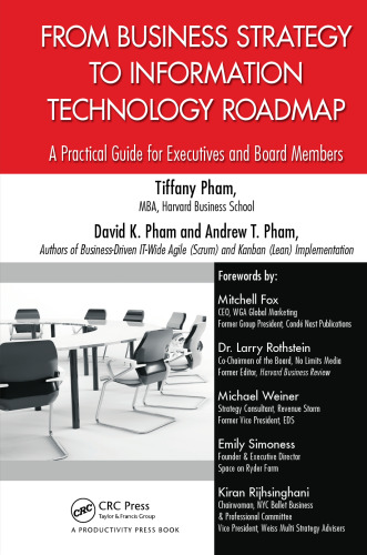 From Business Strategy to Information Technology Roadmap: A Practical Guide for Executives and Board Members