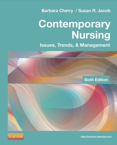 Contemporary Nursing: Issues, Trends, & Management