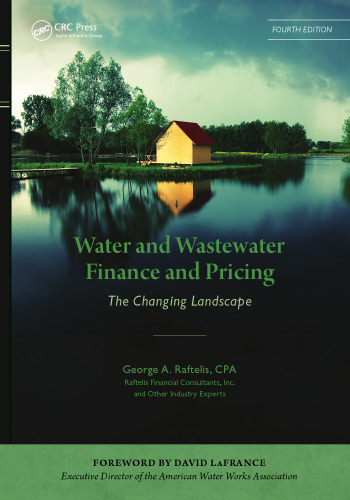 Water and Wastewater Finance and Pricing: The Changing Landscape, Fourth Edition