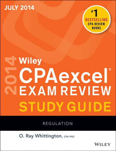 Wiley CPA Excel Exam Review Spring 2014 Study Guide: Regulation