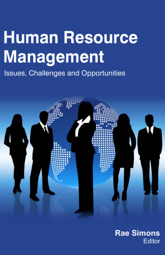 Human Resource Management: Issues, Challenges and Opportunities