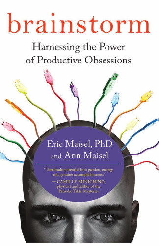 Brainstorm: Harnessing the Power of Productive Obsessions