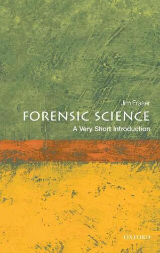 Forensic Science: A Very Short Introduction