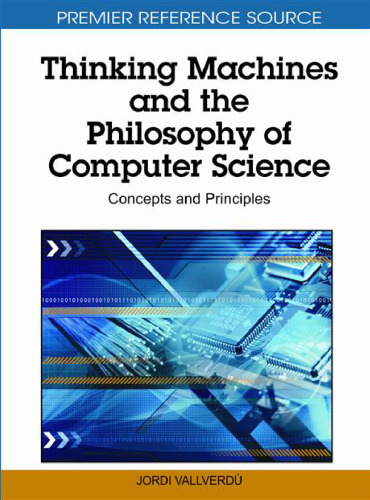 Thinking Machines and the Philosophy of Computer Science: Concepts and Principles