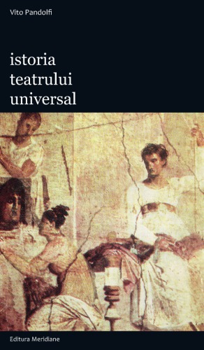 Istoria teatrului universal vol. I