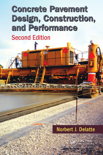 Concrete Pavement Design, Construction, and Performance, Second Edition