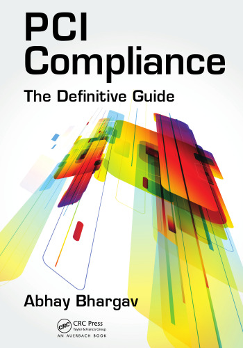 PCI Compliance: The Definitive Guide