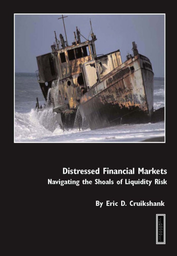 Distressed Financial Markets:Navigating the Shoals of Liquidity Risk