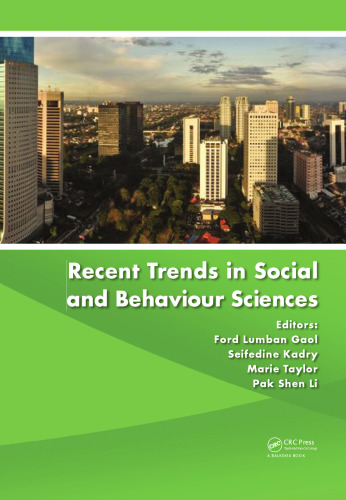 Recent Trends in Social and Behaviour Sciences: Proceedings of the International Congress on Interdisciplinary Behaviour and Social Sciences 2013