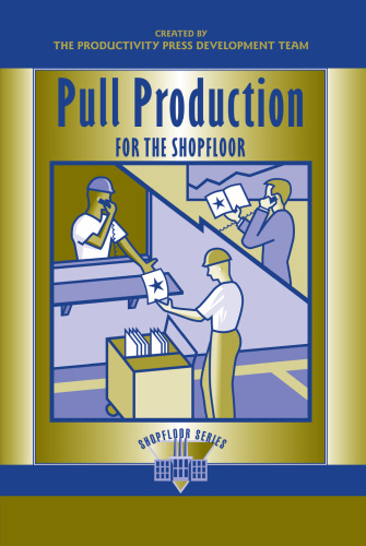 Pull Production for the Shopfloor