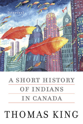 A Short History of Indians in Canada: Stories